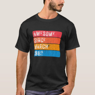 T-shirt Magnifique Depuis Mars 1982 Légendaire Vintage 40E