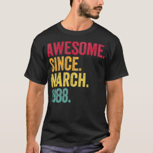 T-shirt Magnifique depuis mars 1988 34e cadeau d'anniversa
