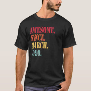 T-shirt Magnifique Depuis Mars 1990 Pour 32 Ans - 32E Bi