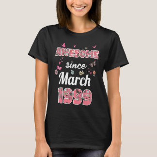 T-shirt Magnifique depuis mars 1999 fleurs 1999 Mars Anniv