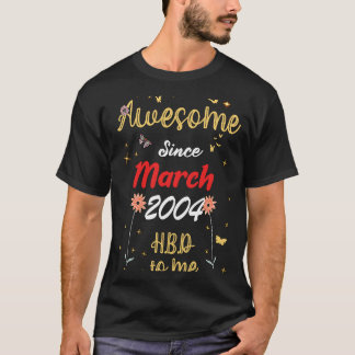 T-shirt Magnifique Depuis Mars 2004 Anniversaire Fleurs mi