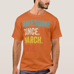 T-shirt Magnifique depuis mars 2009 13e anniversaire