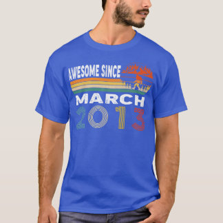T-shirt Magnifique Depuis Mars 2013