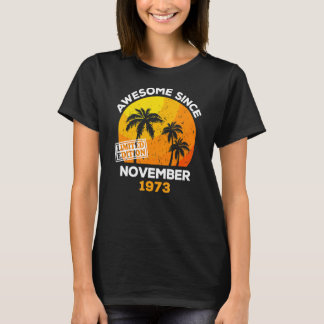 T-shirt Magnifique depuis novembre 1973 Retro Hommes & Fem