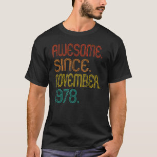 T-shirt Magnifique depuis novembre 1978 44ème anniversaire