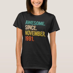 T-shirt Magnifique Depuis Novembre 1991 Cadeaux de 31 Ans