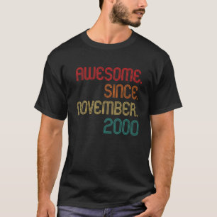 T-shirt Magnifique Depuis Novembre 2000 20 Ans 20ème Birt