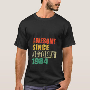 T-shirt Magnifique depuis octobre 1984 40 Ans 40e Naissanc