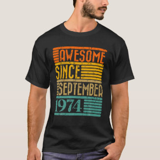 T-shirt Magnifique Depuis Septembre 1974 50 Ans 50ème Bir
