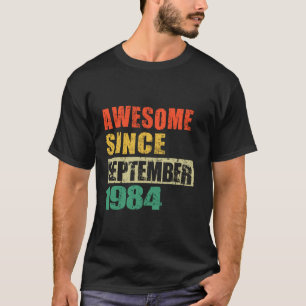 T-shirt Magnifique Depuis Septembre 1984 40 Ans 40ème Bir