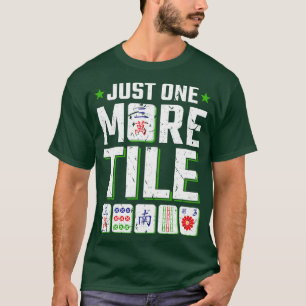 T-shirt Mah Jongg Juste Un Tuile De Plus Mahjong
