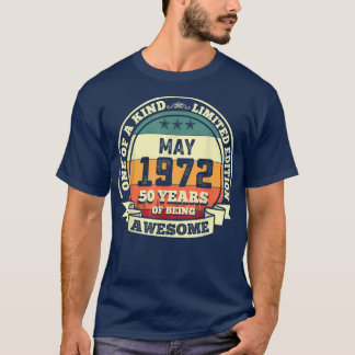 T-shirt Mai 1972 50e anniversaire Cadeau 50 ans d'être des