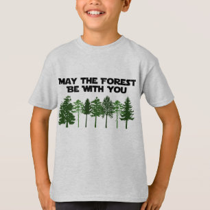 T-shirt Mai la forêt soit avec vous
