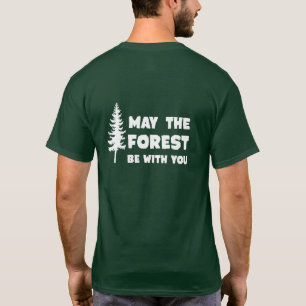 T-shirt Mai la forêt soit avec vous