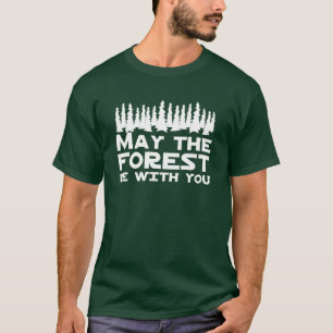T-shirt Mai la forêt soit avec vous