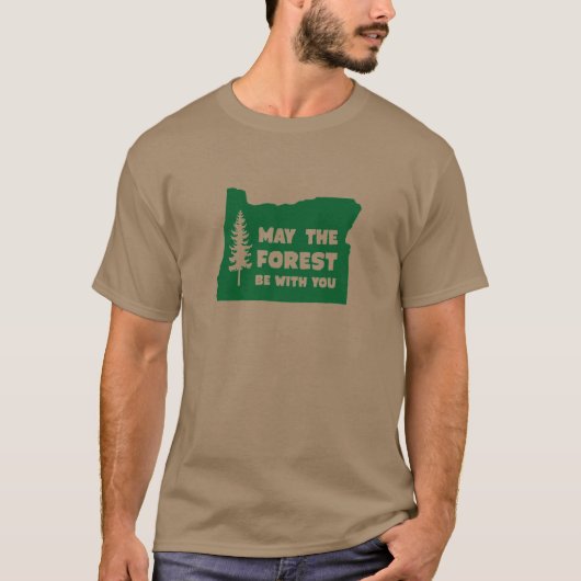 T-shirt Mai la forêt soit avec vous l'Orégon (Devant)