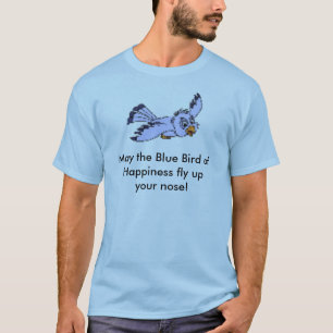 T-shirt Mai l'oiseau bleu du nez d'upyour de mouche de