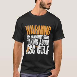T-shirt Mai Parler Au Hasard De Disk Golf