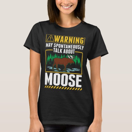 T-shirt Mai spontanément parler de Moose 2 (Devant)