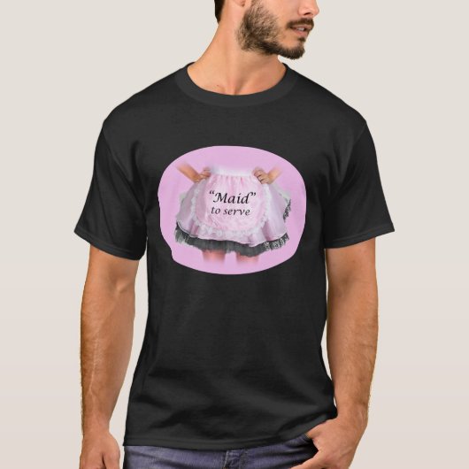T-shirt Maid to Serve (Devant)
