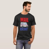 T-shirt Mail Escort Postal Worker (Devant entier)