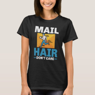 T-shirt Mail Hair ne vous soucient pas Livraison par courr