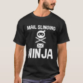 T-shirt Mail Slinging Ninja (Devant)