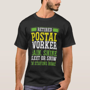 T-shirt Mailman Postal Worker Pluie Sleet ou neige