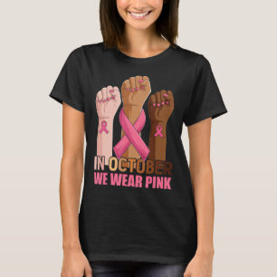 T-shirt Main En Octobre Nous Portons Pink Breast Cancer Aw