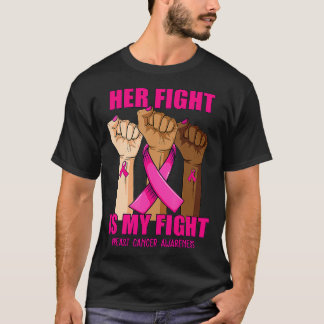 T-shirt Main Her fight is my fight cancer breast awareness