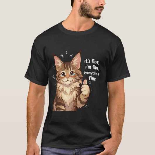 T-shirt Maine Coon Cat Meme It's Fine I'm Fine Everything' (Devant)