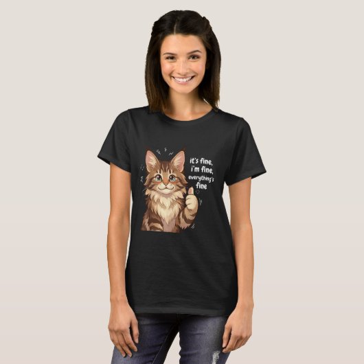T-shirt Maine Coon Cat Meme It's Fine I'm Fine Everything' (Devant entier)