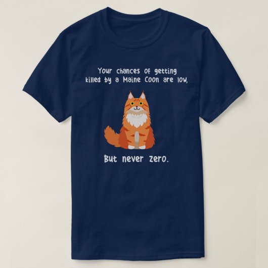 T-shirt Maine Coon Chat Jamais Zéro (Design devant)