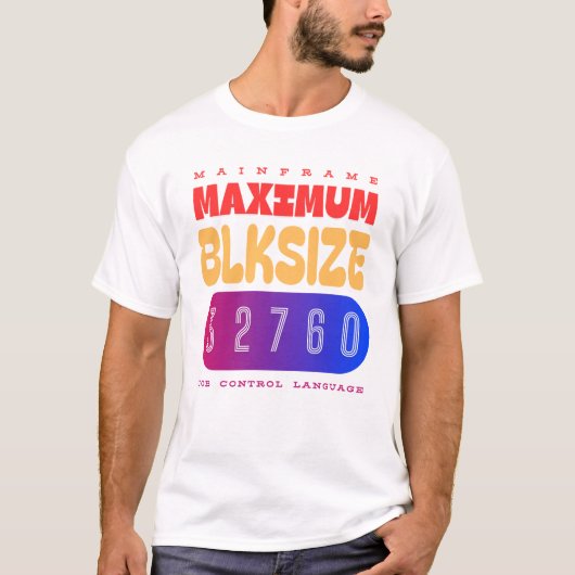T-shirt Mainframe Job Control Language (JCL) Maximum Block (Devant)