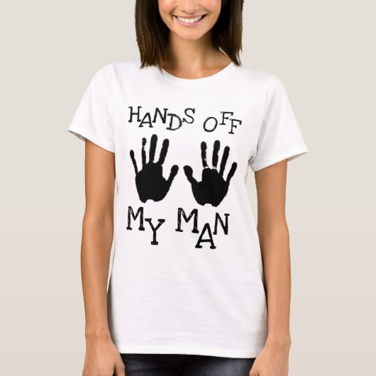 T-shirt mains outre de mon homme (Devant)