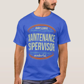 T-shirt Maintenance Supervisor Shirts Appreciation Gift Fu