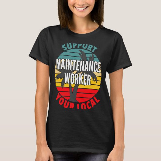 T-shirt Maintenance Worker Support de votre maintenance lo (Devant)