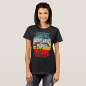 T-shirt Maintenance Worker Support de votre maintenance lo (Devant entier)