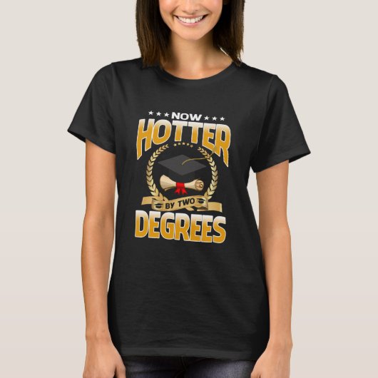 T-shirt Maintenant Hotter By Two Degrees Bachelor Master D (Devant)