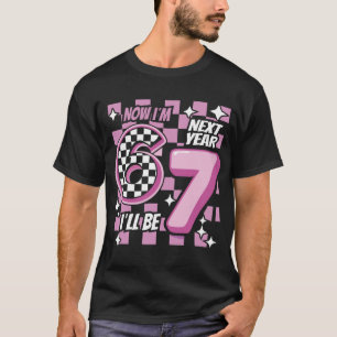 T-shirt Maintenant j'ai 6 ans, l'année prochaine j'aurai 7