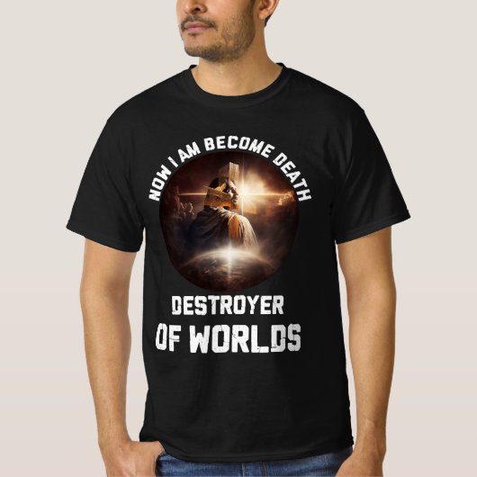 T-shirt Maintenant Je Deviens Détruite De Mort De Mondes C (Devant)
