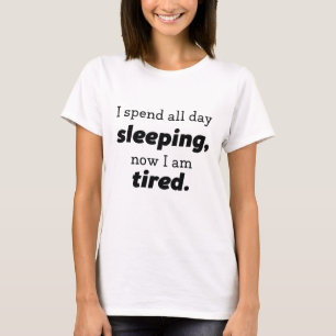T-shirt Maintenant Je Suis Fatigué