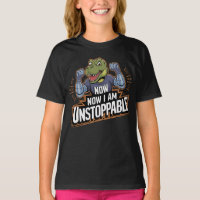 Maintenant, Je Suis Inarrêtable Funny TRex Dino Di