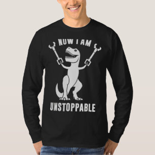 T-shirt Maintenant Je Suis Instoppables Drôle T Rex