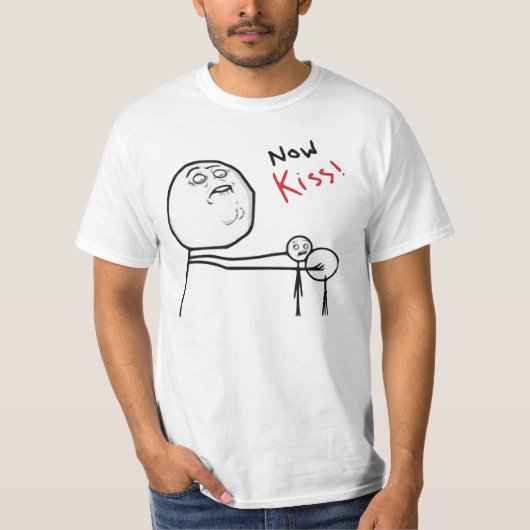 T-shirt Maintenant visage Meme comique de rage de baiser (Devant)