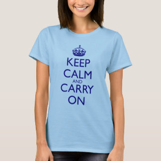 T-shirt Maintenez calme et continuez le texte de bleu