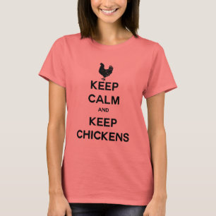 T-shirt Maintenez calme et gardez les poulets