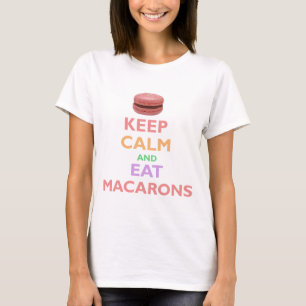 T-shirt Maintenez calme et mangez Macarons