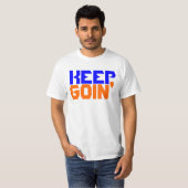 T-shirt Maintenez Goin dans l'orange&Blue (Devant entier)