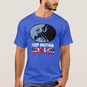 T-shirt Maintenez la Grande-Bretagne britannique